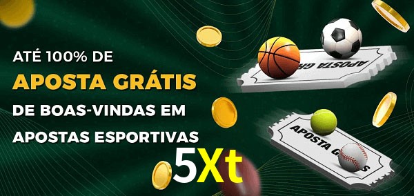 5Xt Ate 100% de Aposta Gratis